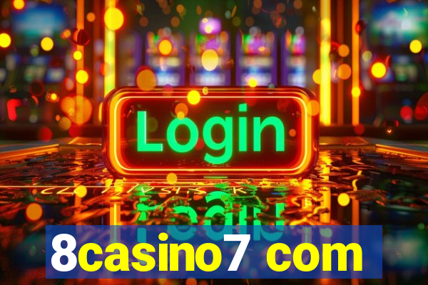 8casino7 com